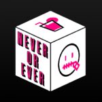 Never or Ever. Party game MOD APKs 9.5.1 (Unlimited Money)