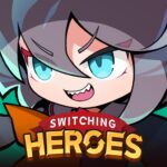 Switching Heroes MOD APKs 4.20 (Unlimited Money)