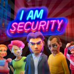 I Am Security MOD APKs 1.0.22 (Unlimited Money)